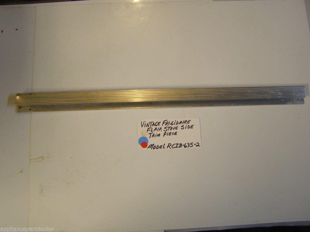 Model RCIB-635-2 Vintage Frigidaire Flair Stove Side Trim Piece Model RCIB-635-2 Vintage Frigidaire Flair Stove Side Trim Piece